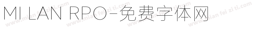 MI LAN RPO字体转换